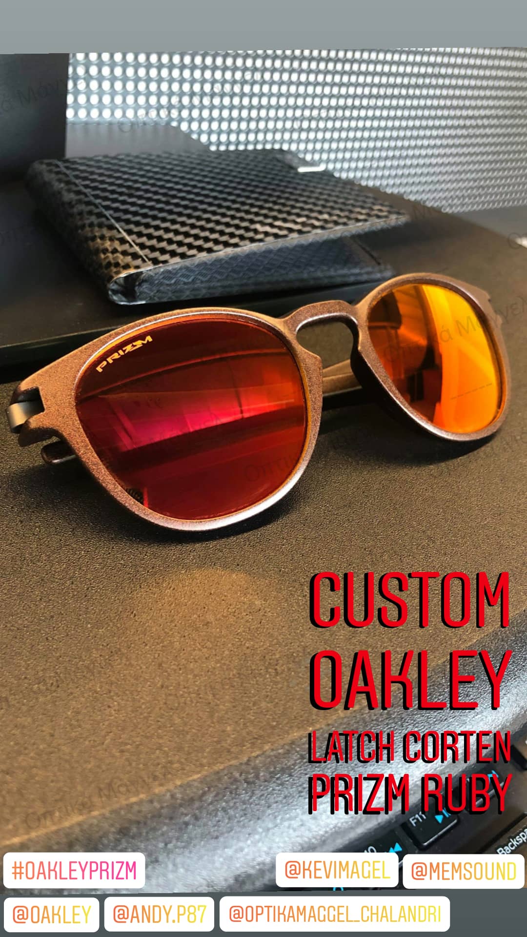 Custom Oakley Latch Corten Prizm Ruby